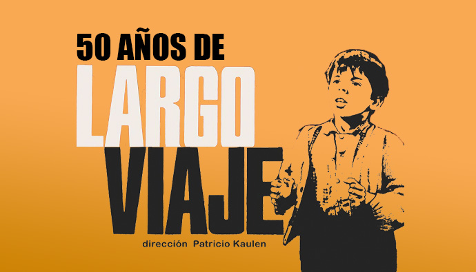 Especial: 50 años de Largo viaje, un verdadero clásico de nuestro cine
