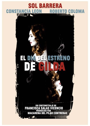 El día del estreno de Gilda