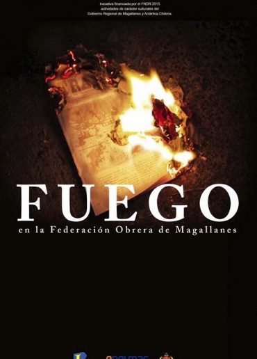Fuego, en la Federación Obrera de Magallanes