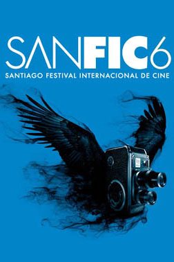 SANFIC 6. Santiago Festival Internacional de Cine