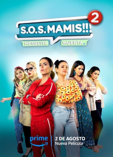 S.O.S. Mamis 2: Mosquita muerta